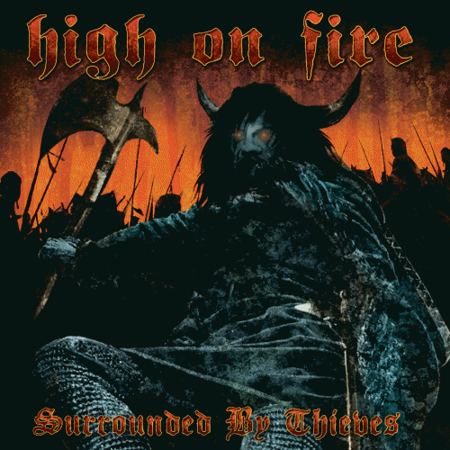 High On Fire : Surrounded by Thieves